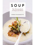 Soup: The Ultimate Cookbook