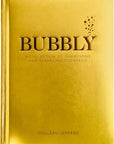 Bubbly: A Collection of Champagne and Sparkling Cocktails